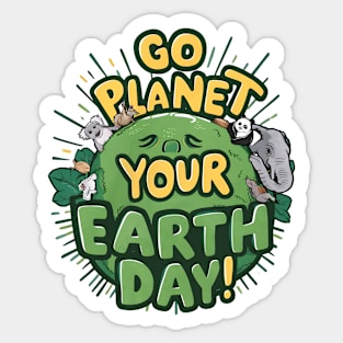 Go Planet Its Your Earth Day Teacher Kids Funny Earth Day Sticker